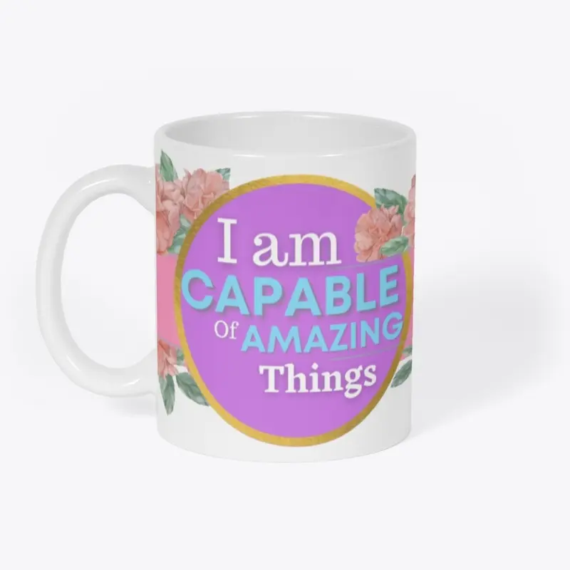 " I am Capable" Mug